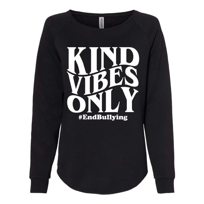 Kind Vibes Only End Bullying Womens California Wash Sweatshirt