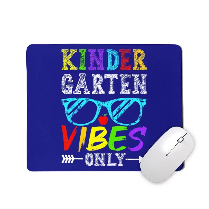 Kindergarten Vibes Only Back To School Cool Teacher Mousepad