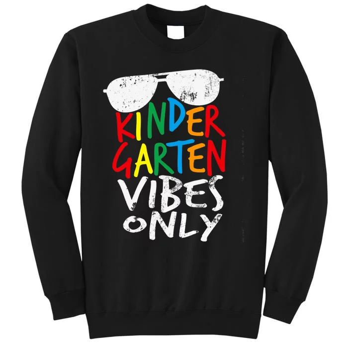 Kindergarten Vibes Only Back to School Cool Teacher Tall Sweatshirt