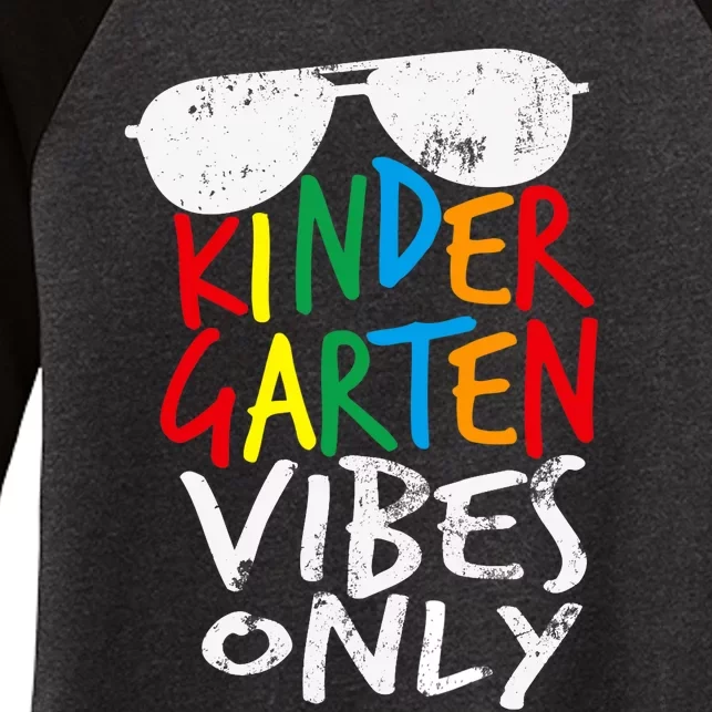 Kindergarten Vibes Only Back to School Cool Teacher Women's Tri-Blend 3/4-Sleeve Raglan Shirt