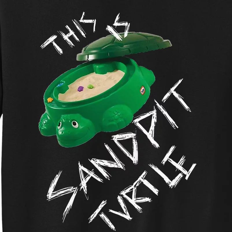 Kopie Von This Is Sandpit Turtle Sweatshirt