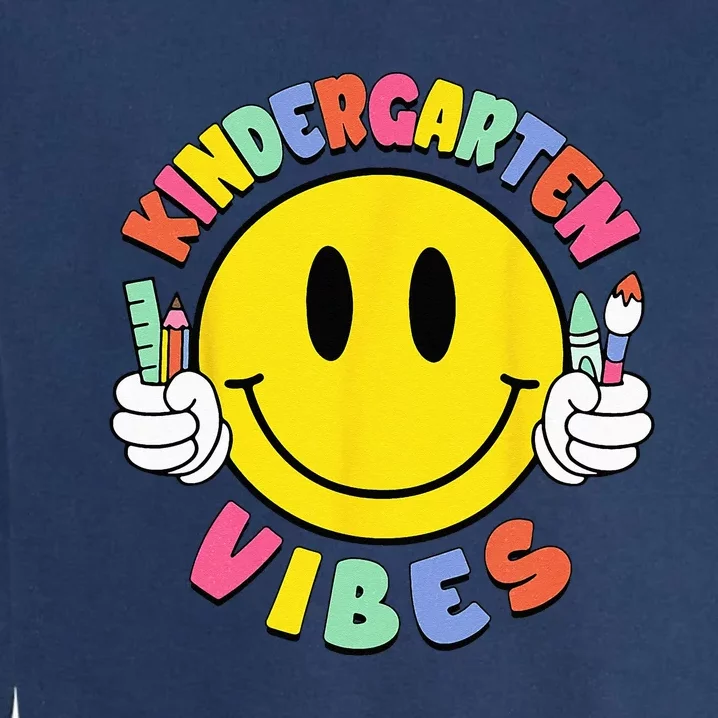 Kindergarten Vibes Teachers Kinder Crew Back To School Garment-Dyed Sweatshirt