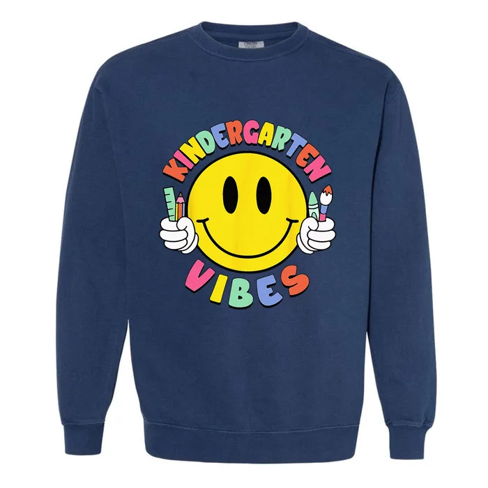 Kindergarten Vibes Teachers Kinder Crew Back To School Garment-Dyed Sweatshirt