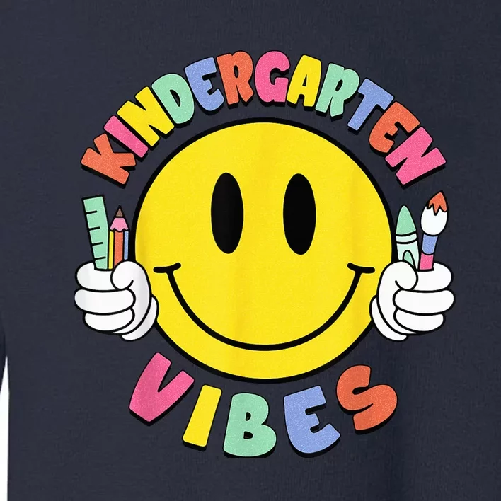 Kindergarten Vibes Teachers Kid Kinder Crew Back To School Toddler Sweatshirt