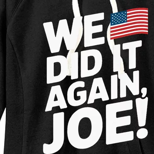 Kamala Wins 2024 We Did It Again Joe! Premium Women's Fleece Hoodie