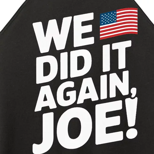 Kamala Wins 2024 We Did It Again Joe! Premium Women’s Perfect Tri Rocker Tank