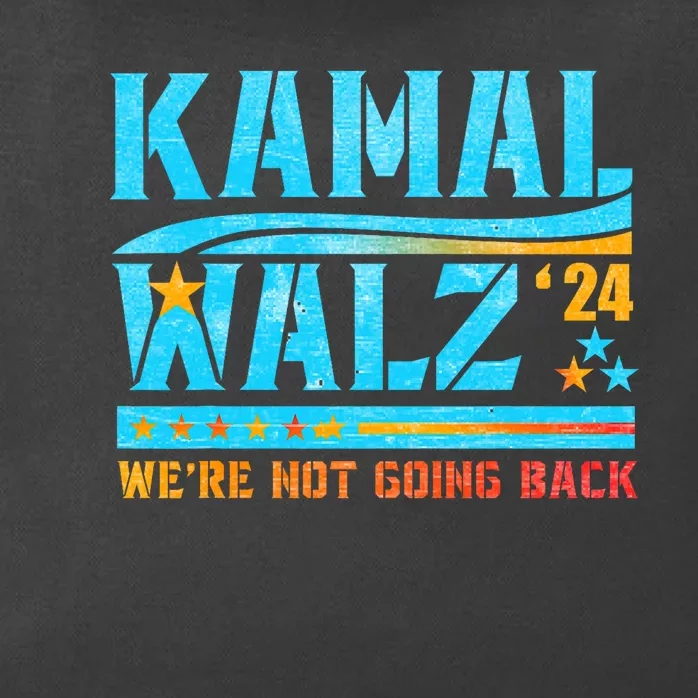 Kamala Waltz 2024 WeRe Not Going Back Harris Election Team Zip Tote Bag