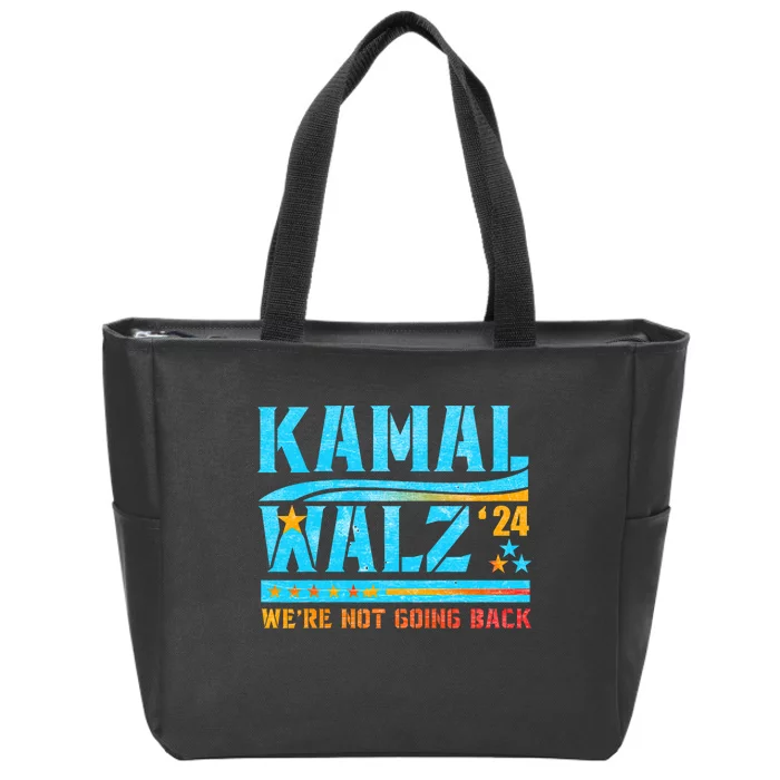 Kamala Waltz 2024 WeRe Not Going Back Harris Election Team Zip Tote Bag