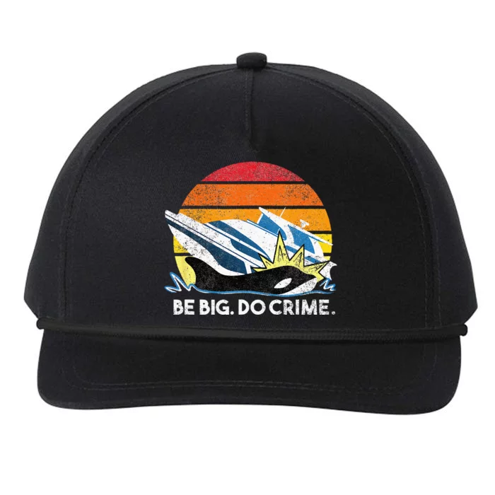 Killer Whales Attacking Yachts Be Big. Do Crime. Snapback Five-Panel Rope Hat