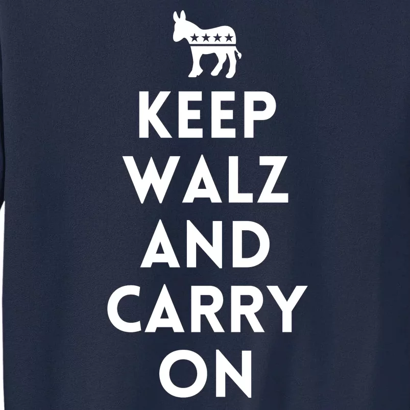 Keep Walz And Carry On Tall Sweatshirt