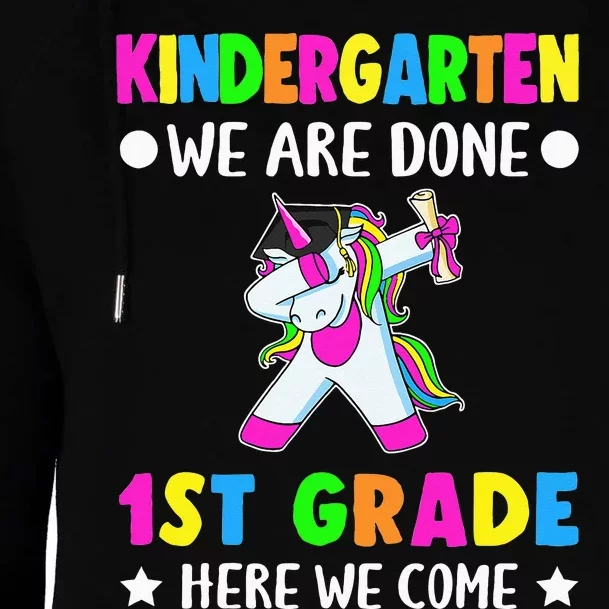 Kindergarten we are done first grade here we come Womens Funnel Neck Pullover Hood