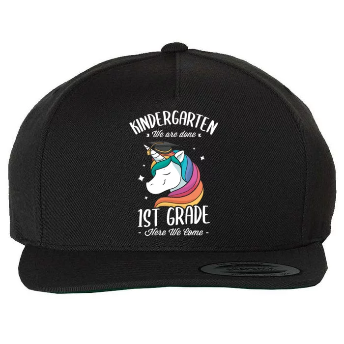 Kindergarten We Are Done 1St Grade Here We Come Kindergarten Gift Wool Snapback Cap