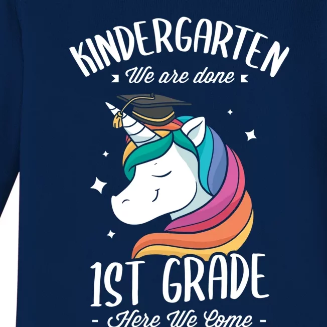 Kindergarten We Are Done 1St Grade Here We Come Kindergarten Gift Baby Long Sleeve Bodysuit