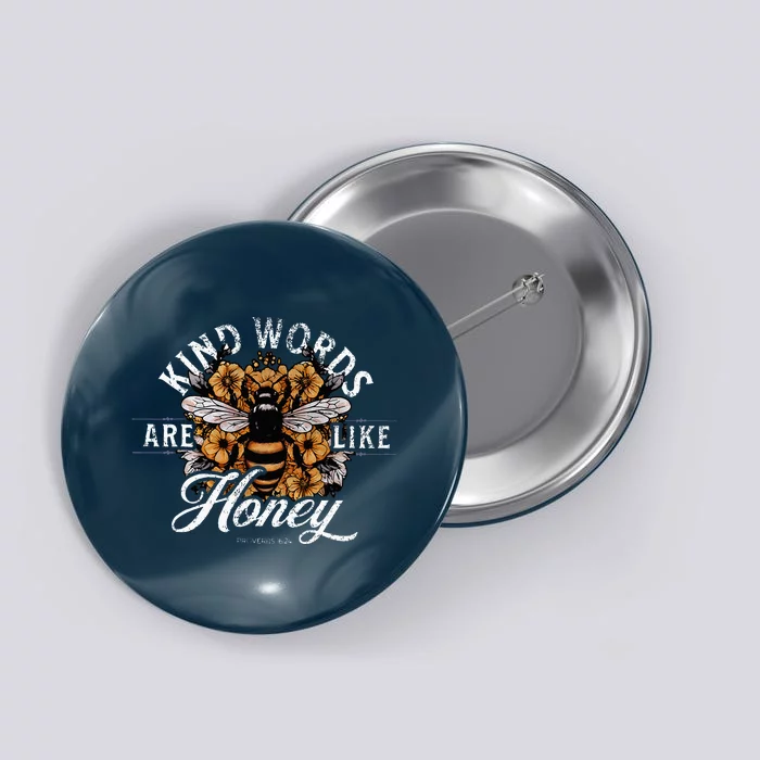 Kind Words Are Like Honey Bible Verse Christian Prayer Button