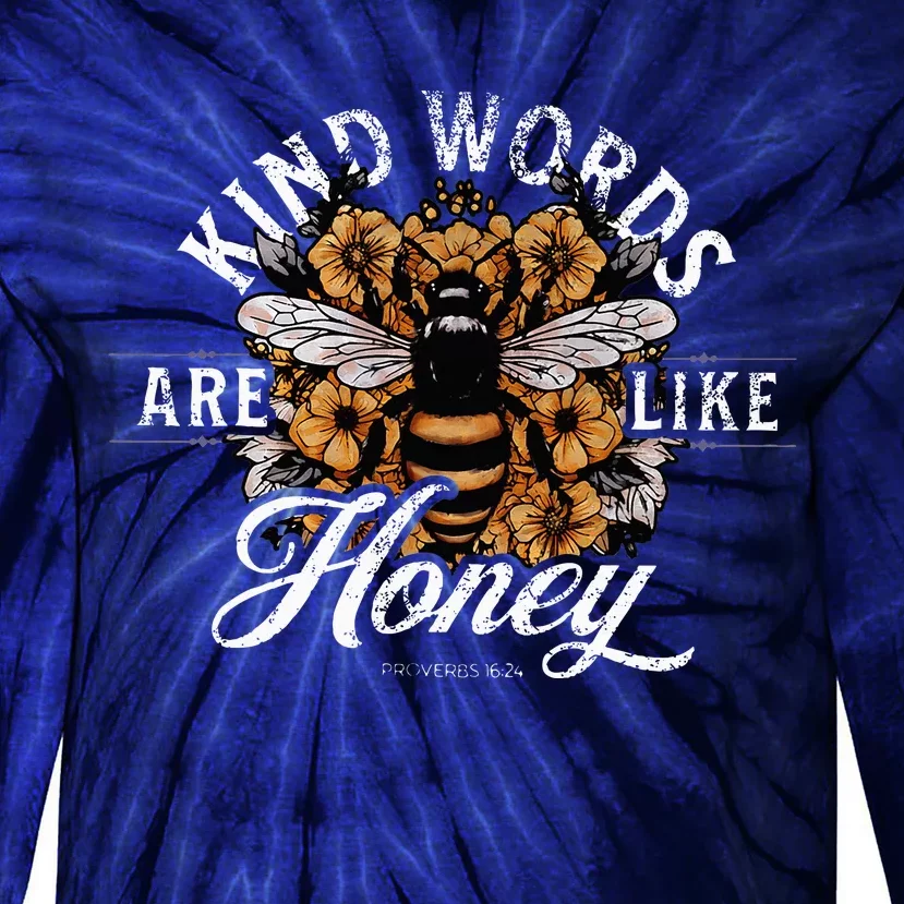 Kind Words Are Like Honey Bible Verse Christian Prayer Tie-Dye Long Sleeve Shirt