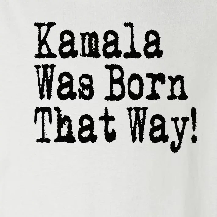 Kamala Was Born That Way Trump 2024 Breaking News Toddler Long Sleeve Shirt