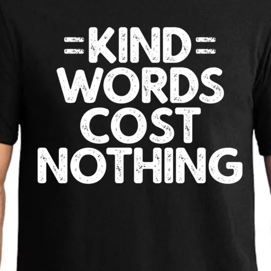 Kind Words Cost Nothing Meaningful Gift Pajama Set