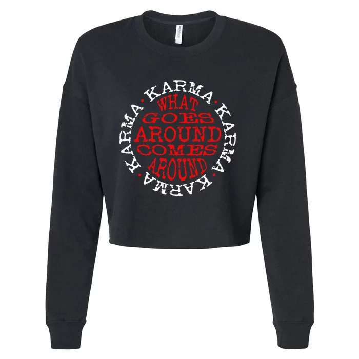 Karma What Goes Around Comes Around Cropped Pullover Crew