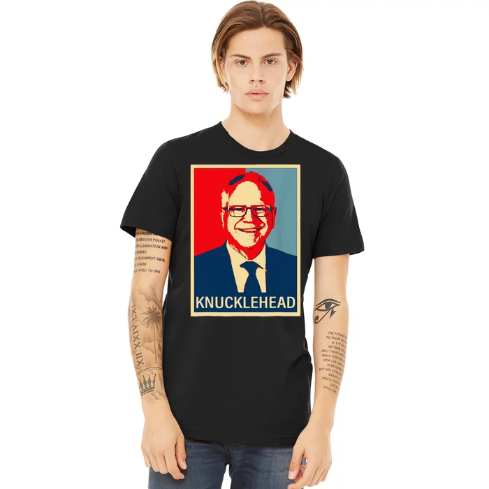 Knucklehead Waltz IM A Knucklehead At Times Tim Walz Debate Premium T-Shirt