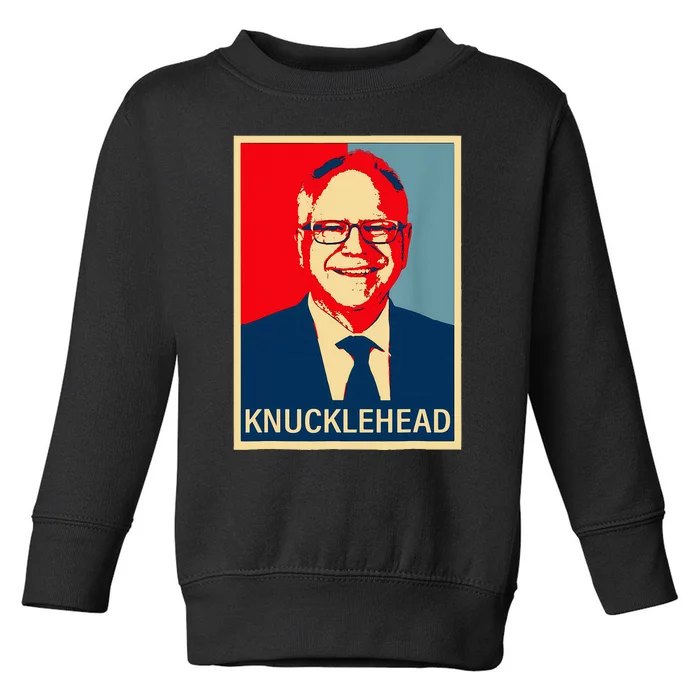 Knucklehead Waltz IM A Knucklehead At Times Tim Walz Debate Toddler Sweatshirt