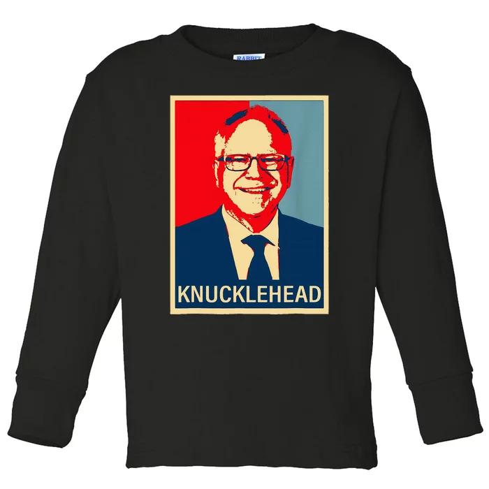 Knucklehead Waltz IM A Knucklehead At Times Tim Walz Debate Toddler Long Sleeve Shirt