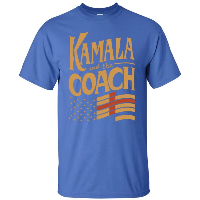 Kamala Walz Kamala And The Coach Great Gift Tall T-Shirt