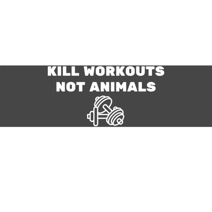 Kill Workouts Not Animals Vegan Muscle Bumper Sticker