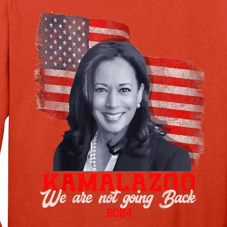 Kamalazoo WeRe Not Going Back Kamala Harris Election 2024 Tall Long Sleeve T-Shirt