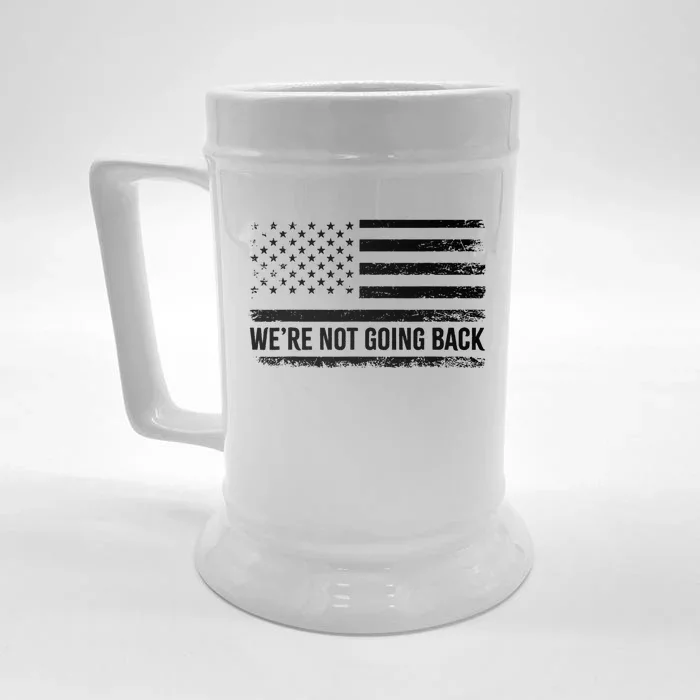 Kamala Were Not Going Back Slogan Vintage Distressed Flag Us Front & Back Beer Stein