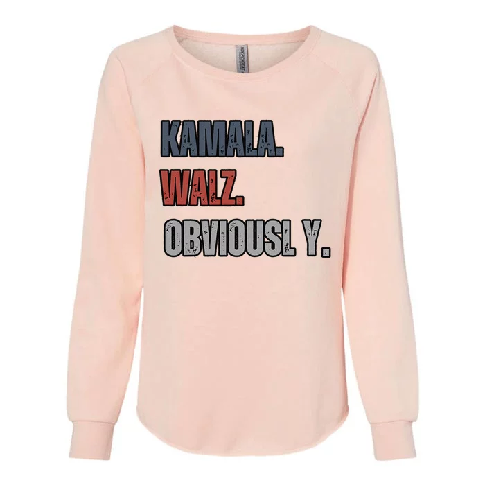 Kamala. Walz. Obviously. Vote For 2024 President Kamala Womens California Wash Sweatshirt