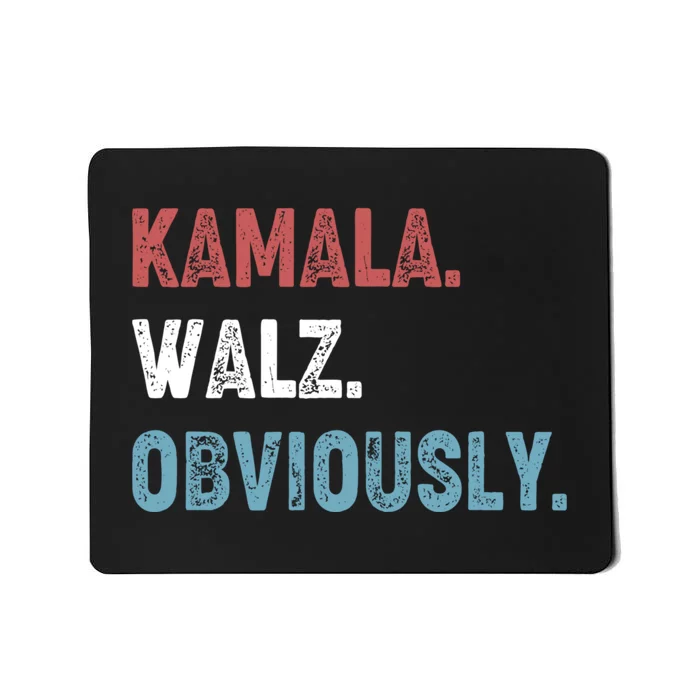 Kamala Walz Obviously 2024 Harris Waltz 2024 Election Mousepad