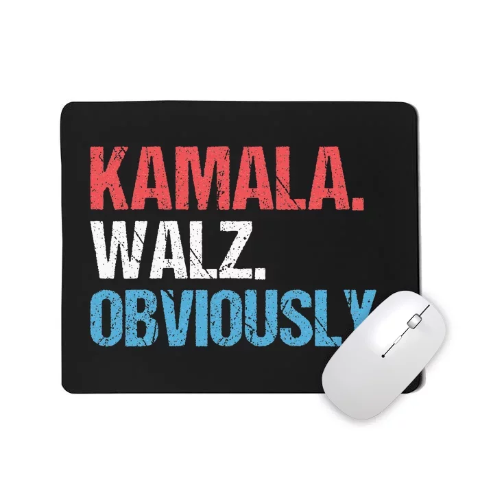 Kamala Walz Obviously For President Kamala Harris 2024 Mousepad