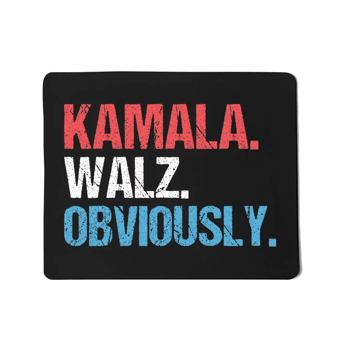 Kamala Walz Obviously For President Kamala Harris 2024 Mousepad