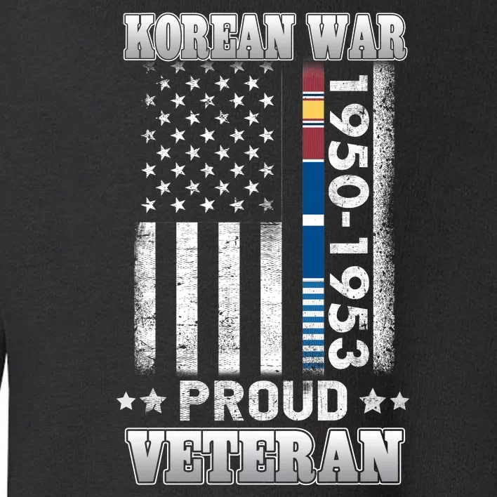 Korean War Proud Veteran For Military American Flag Patriotic Toddler Sweatshirt