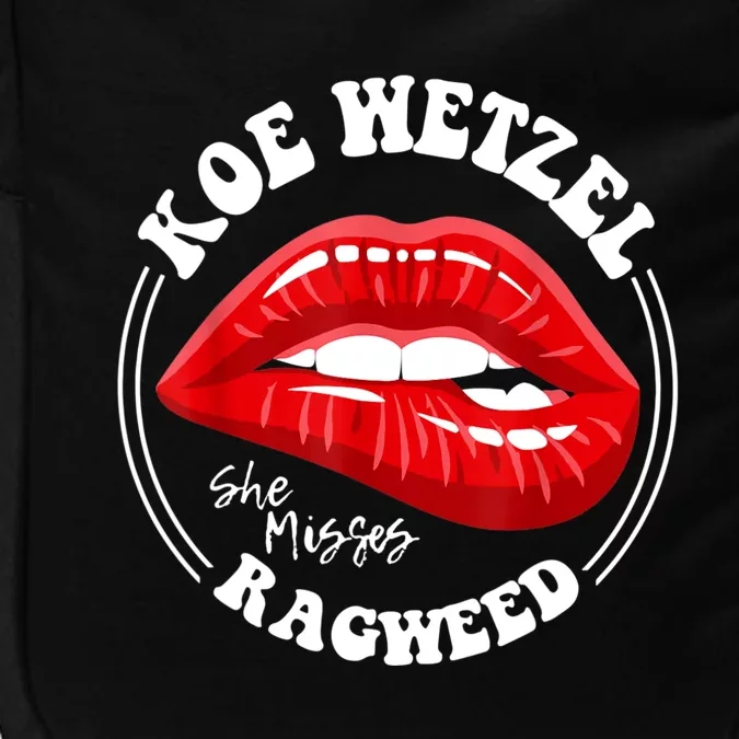 Koe Wetzel Ragweed She Misses Quote Impact Tech Backpack