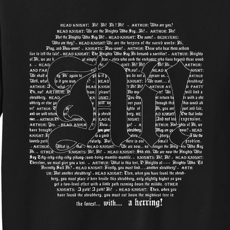 Knights Who Say Ni! of Typography Holy Grail Scene Script Tall Sweatshirt