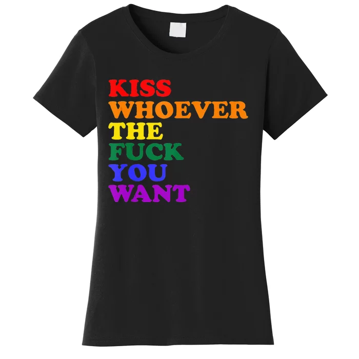 Kiss Whoever The Fuck You Want Lgbt Women's T-Shirt