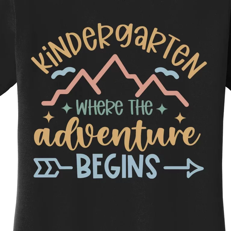 Kindergarten Where The Adventure Begins Women's T-Shirt