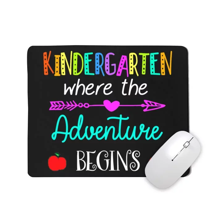 Kindergarten Where The Adventure Begins Kinder Teacher Mousepad