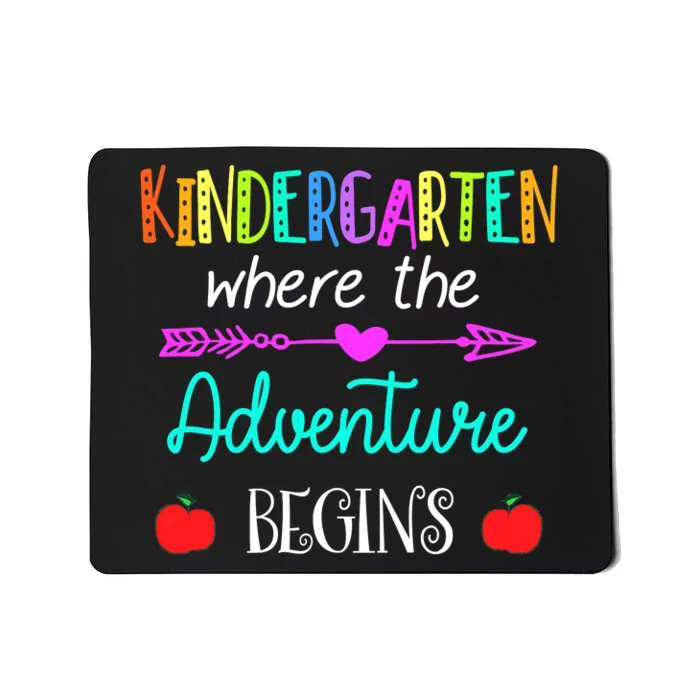 Kindergarten Where The Adventure Begins Kinder Teacher Mousepad