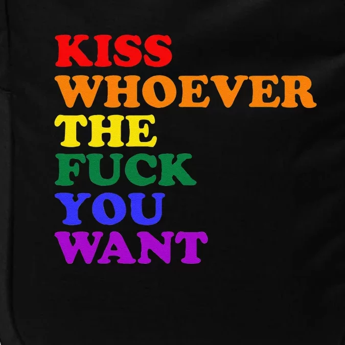 Kiss Whoever The Fuck You Want LGBT Rainbow Pride Flag Impact Tech Backpack