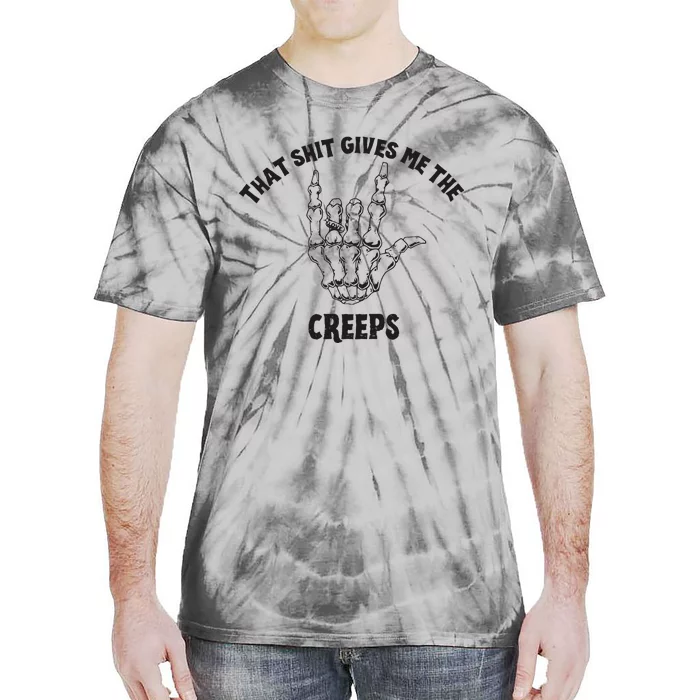 Koe Wetzel That Shit Gives Me The Creeps Tie-Dye T-Shirt