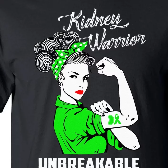 Kidney Warrior Unbreakable Kidney Awareness Gift Tall T-Shirt