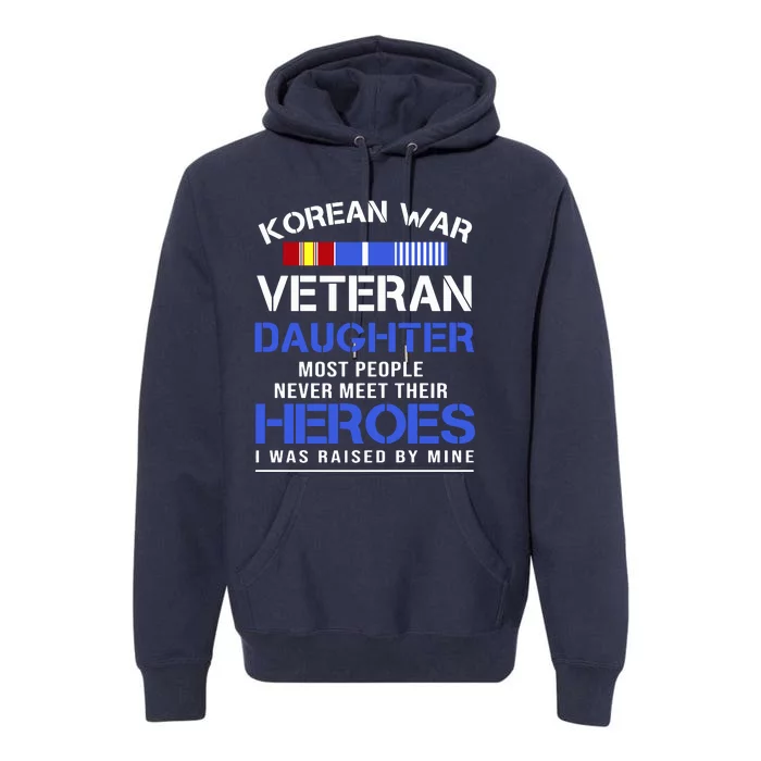 Korean War Veteran Daughter Gift For Daughter Premium Hoodie