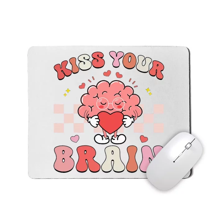 Kiss Your Brain Sped Teacher Appreciation Mousepad