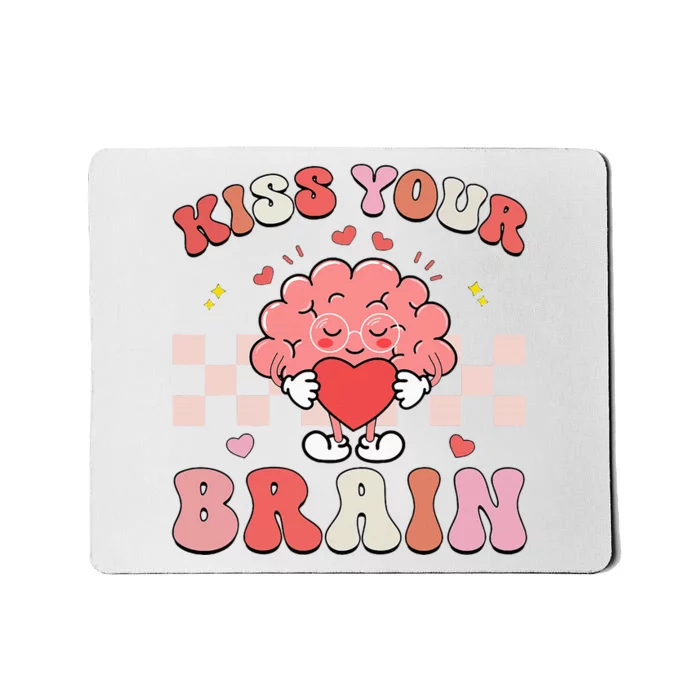 Kiss Your Brain Sped Teacher Appreciation Mousepad