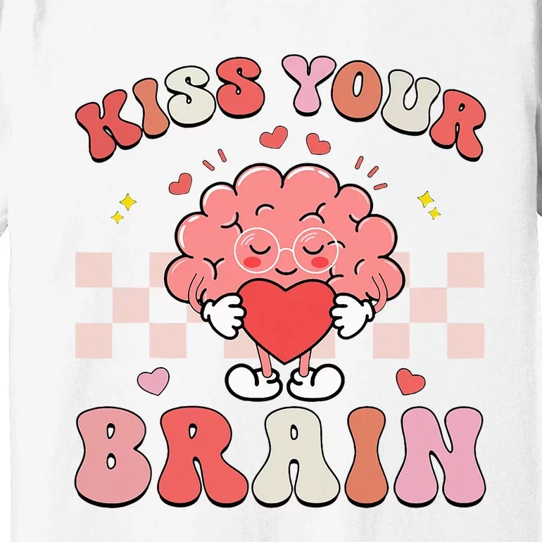 Kiss Your Brain Sped Teacher Appreciation Premium T-Shirt