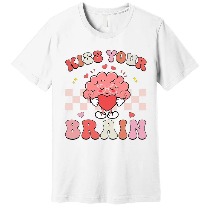 Kiss Your Brain Sped Teacher Appreciation Premium T-Shirt