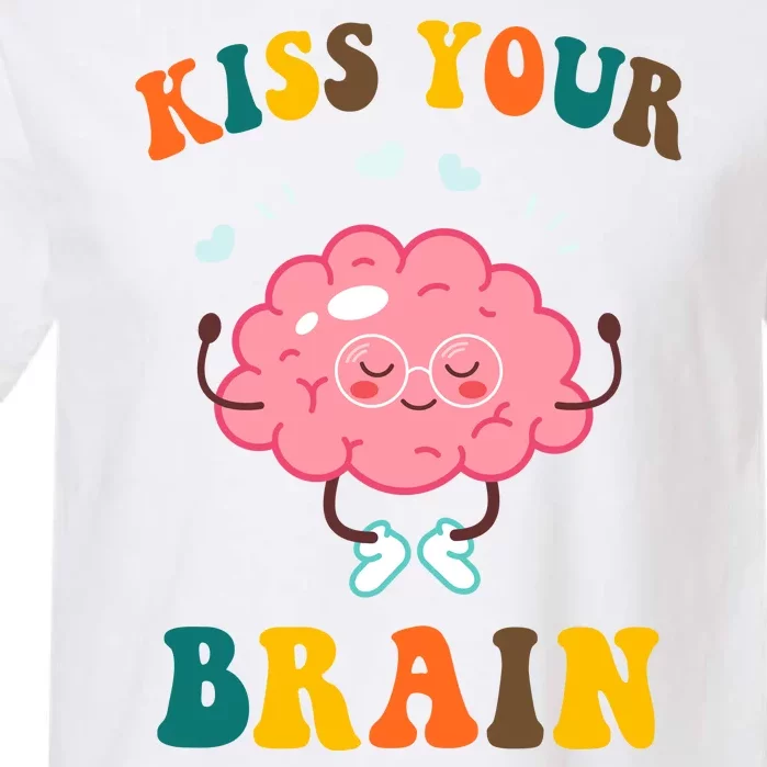 Kiss Your Brain Cute Funny Garment-Dyed Heavyweight T-Shirt