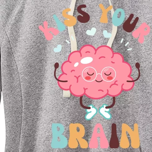 Kiss Your Brain Mental Health Brain Women's Fleece Hoodie